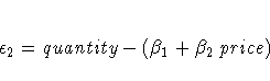 {\epsilon}_{2} = quantity - ({\beta}_{1} + {\beta}_{2} price )