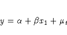 y = {\alpha} + {\beta} x_{1} + {\mu}_{t}