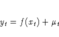 y_{t}=f(x_{t})+{\mu}_{t}