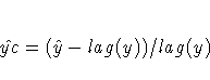 \hat{yc} = (\hat{y} - lag(y)) / lag(y)