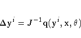 {\Delta} y^i = J^{-1}q(y^i,x, {{\theta}})