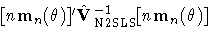 {[n{m}_{n}({\theta})]' \hat{V}\hspace*{1pt}^{-1}_{\rm{N2SLS}}[n{m}_{n}({\theta})]}