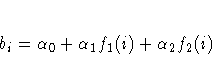 b_{i} = {\alpha}_{0} + {\alpha}_{1}f_{1}(i)
 + {\alpha}_{2}f_{2}(i)