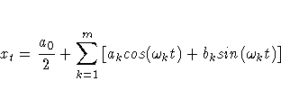 x_{t}=\frac{a_{0}}2
+\sum_{k=1}^m{[ a_{k} {cos}({\omega}_{k} t)
+b_{k} {sin}({\omega}_{k} t) ]}