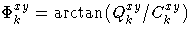 { {\Phi}^{xy}_{k}=\arctan( Q^{xy}_{k} / C^{xy}_{k} )}