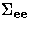 {{\Sigma}_{ee}}