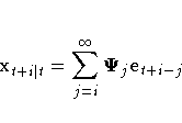 x_{t+i| t}
 = \sum_{j=i}^{{\infty}}{{\Psi}_{j}e_{t+i-j}
 }