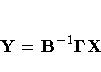 Y = B^{-1} {{\Gamma} X}
