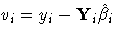 {v_{i} = y_{i}-Y_{i}\hat{{\beta}_{i}}}