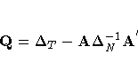 Q={\Delta}_{T}-A {\Delta}^{-1}_{N}
A^{'}