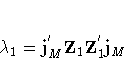 {\lambda}_{1} = j^{'}_{M}
Z_{1} Z^{'}_{1}
j_{M}