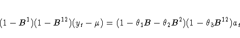 (1-B^1)(1-B^{12})(y_{t} - {\mu}) =
(1-{\theta}_{1}B- {\theta}_{2}B^2)
(1-{\theta}_{3}B^{12})a_{t}