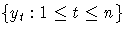 {\{y_{t} : 1 \le t \le n \} }