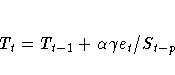 T_{t} = T_{t-1} + {\alpha}{\gamma}e_{t}/S_{t-p}