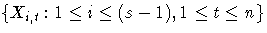 {\{X_{i,t} : 1 \le i \le (s-1), 1 \le t \le n \} }