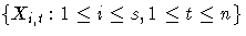 {\{X_{i,t} : 1 \le i \le s, 1 \le t \le n \} }