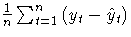 {\frac{1}n \sum_{t=1}^n{( y_{t} - \hat{y}_{t} )}}