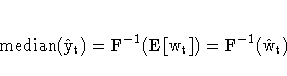 \rm{median}( \hat{y}_{t} ) =
\rm{F}^{-1}( E [ w_{t} ] )
= \rm{F}^{-1}( \hat{w}_{t})