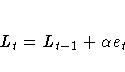 L_{t} = L_{t-1} + {\alpha}e_{t}