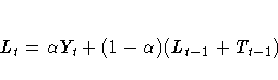 L_{t} = {\alpha}Y_{t} + (1-{\alpha})(L_{t-1} + T_{t-1})