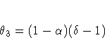 {\theta}_{3} = (1 - {\alpha})({\delta} - 1)