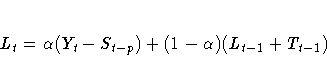 L_{t} = {\alpha}(Y_{t}-S_{t-p}) + (1-{\alpha})(L_{t-1}+T_{t-1})