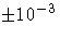 {{+-}10^{-3}}