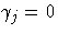 {{\gamma}_{j}=0}