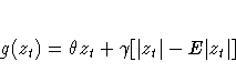 g( z_{t}) = {\theta} z_{t}+{\gamma}[{| z_{t}|}
-E{| z_{t}|}]