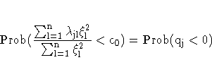 \rm{Prob}(\frac{\sum_{l=1}^n{{\lambda}_{jl}
{\xi}_{l}^2}}{\sum_{l=1}^n{{\xi}_{l}^2}} \lt
c_{0})=\rm{Prob}(q_{j} \lt 0)