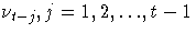 {{\nu}_{t-j},j=1,2, { ... }, t-1}