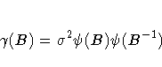 \gamma(B) = \sigma^2\psi(B)\psi(B^{-1})