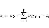 y_t = \alpha_0 + \sum_{i=1}^p \alpha_i y_{t-i} + \epsilon_t