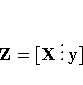 Z= [X\,\vdots\,y]