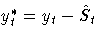 y_t^* = y_t - \hat{S}_t