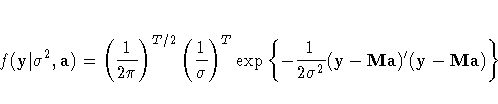 f(y|\sigma^2,a) = (\frac{1}{2\pi})^{T/2}
(\frac{1}{\sigma})^T
\exp\{-\frac{1}{2\sigma^2}(y-M{a})^'(y-M{a})\}