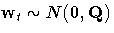 w_t\sim N(0,Q)