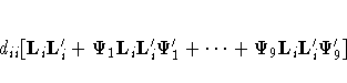 d_{ii}[L_i L^'_i + \Psi_1 L_i L^'_i \Psi^'_1 +  ...  + \Psi_9 L_i L^'_i \Psi^'_9]