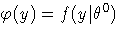 \varphi(y) = f(y|\theta^0)