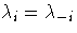 \lambda_i = 
\lambda_{-i}