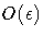 O(\epsilon)