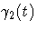 \gamma_2(t)