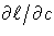 \partial \ell / \partial c