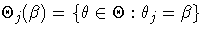 \Theta_j(\beta) = \{\theta \in \Theta: \theta_j=\beta\}