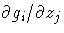 \partial g_i / \partial z_j