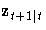 z_{t+1| t}
