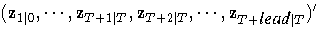 (z_{1|}, ... , z_{T+1| T}, 
z_{T+2| T},  ... , z_{T+{lead}| T})^'