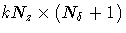 kN_z x (N_\delta + 1)