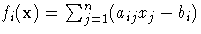f_i(x) = \sum_{j=1}^n (a_{ij} x_j - b_i)