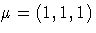 {\mu}= (1,1,1)